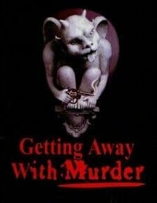 Getting Away With Murder