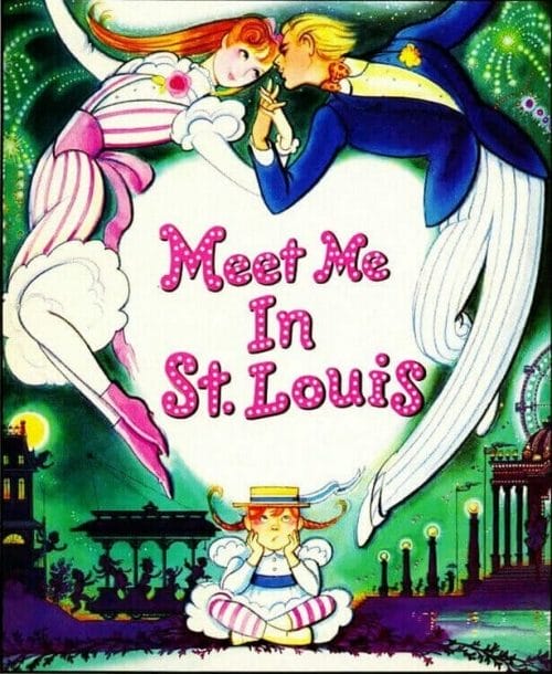 Meet Me In St Louis